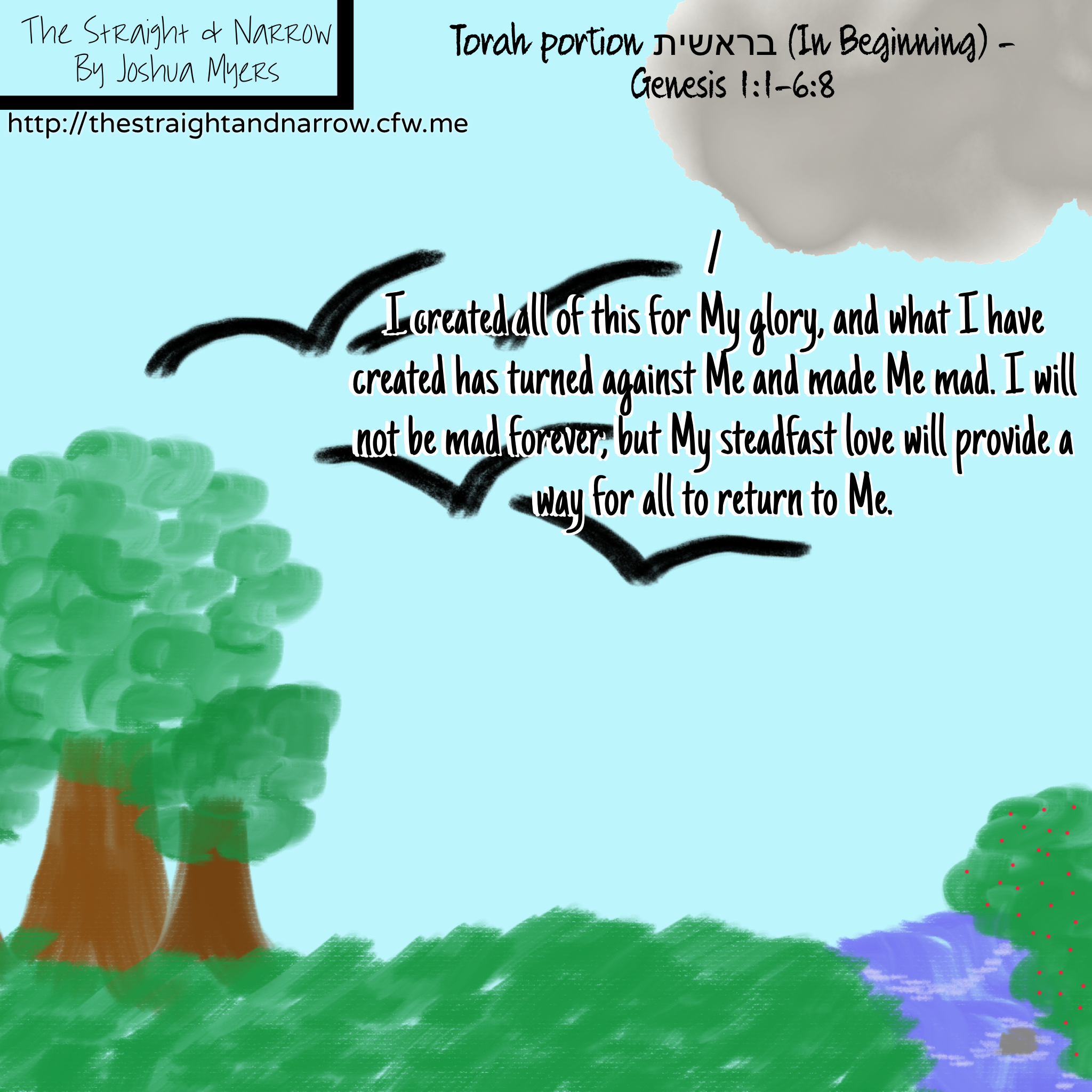Torah Portion: בראשית (In Beginning) – Genesis 1:1-6:8