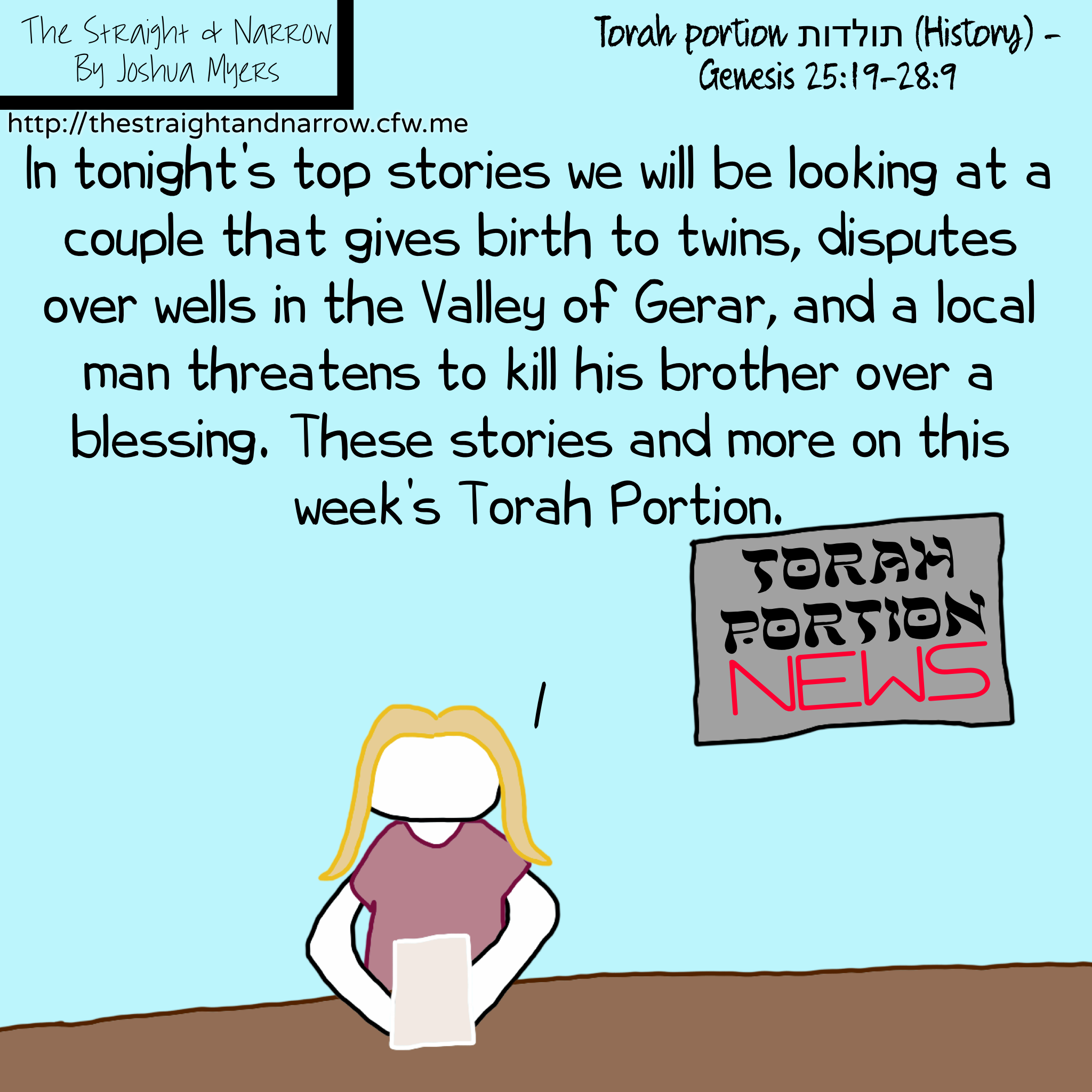 Torah Portion: תולדות (History) – Genesis 25:19-28:9