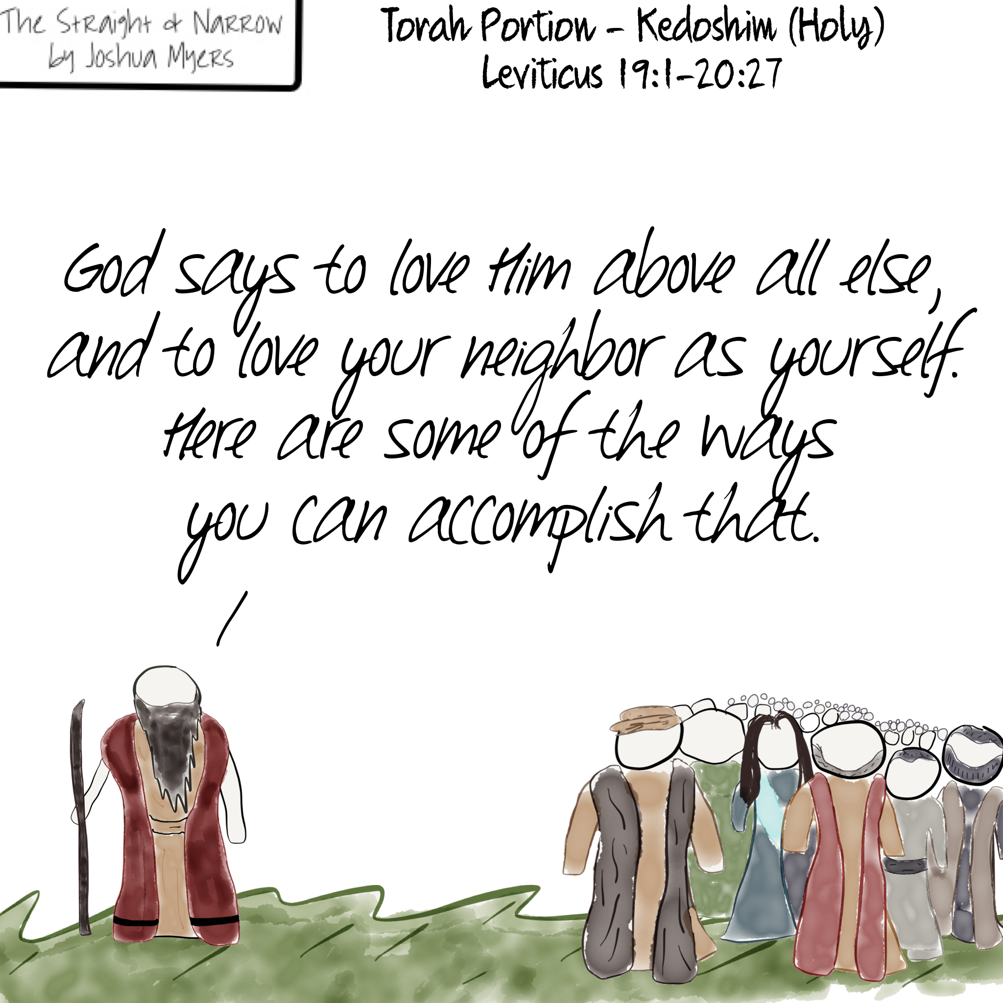 Torah Portion: Kedoshim (Holy) – Leviticus 19:1-20:27