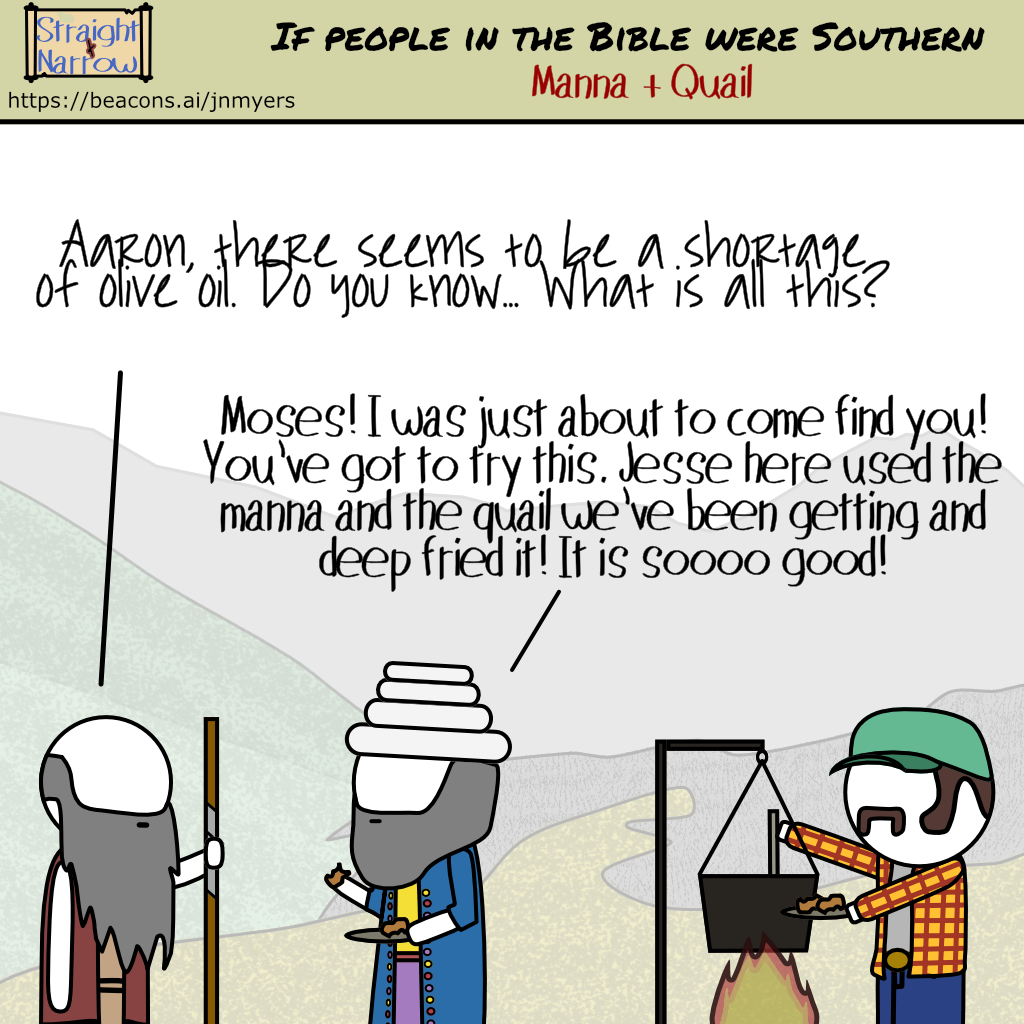 Southern Bible: Manna + Quail