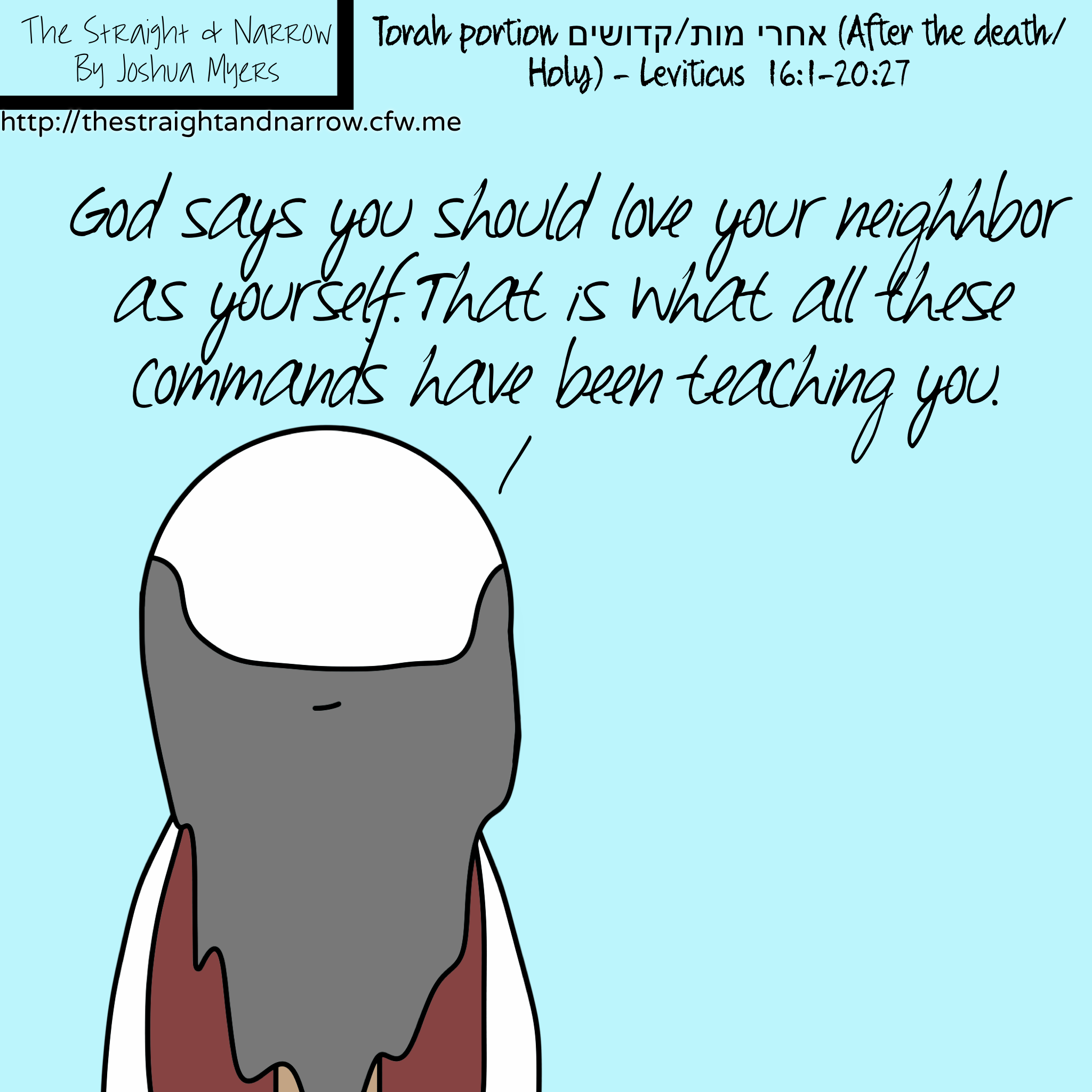 Torah Portion: אחרי מות/קדושים (After the death/Holy) – Leviticus 16:1-20:27
